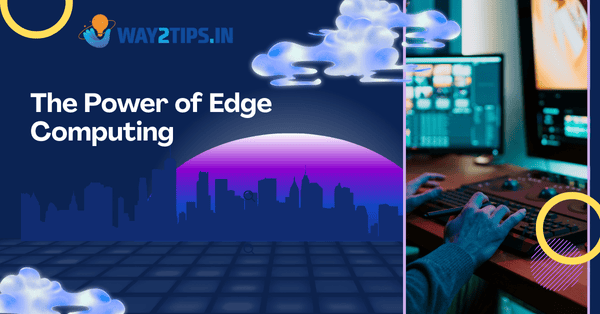 edge-computing-way2tips