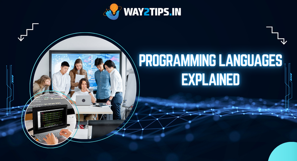 Programming Languages Explained