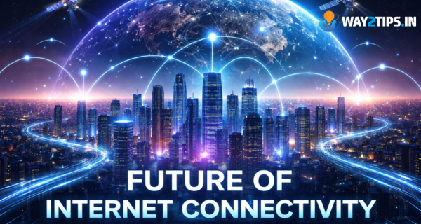 Future of Internet Connectivity